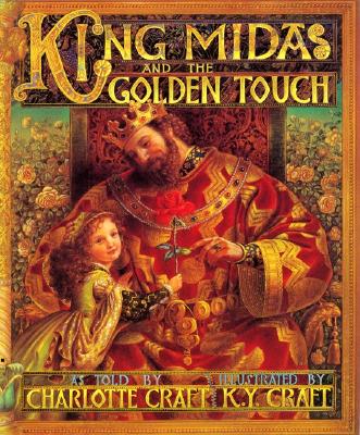 King Midas and the Golden Touch – K.Y. Craft & M. Sweet